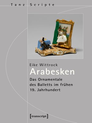 cover image of Arabesken--Das Ornamentale des Balletts im frühen 19. Jahrhundert